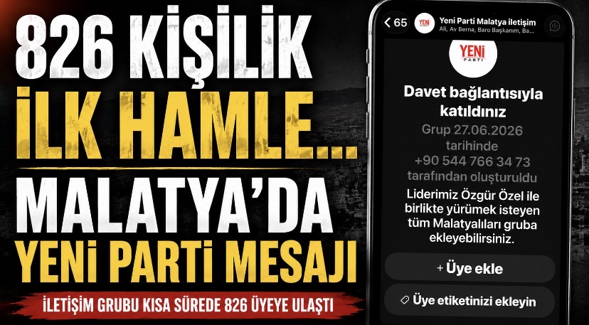 826 kişilik ilk hamle… Malatya’da Yeni Parti mesajı
